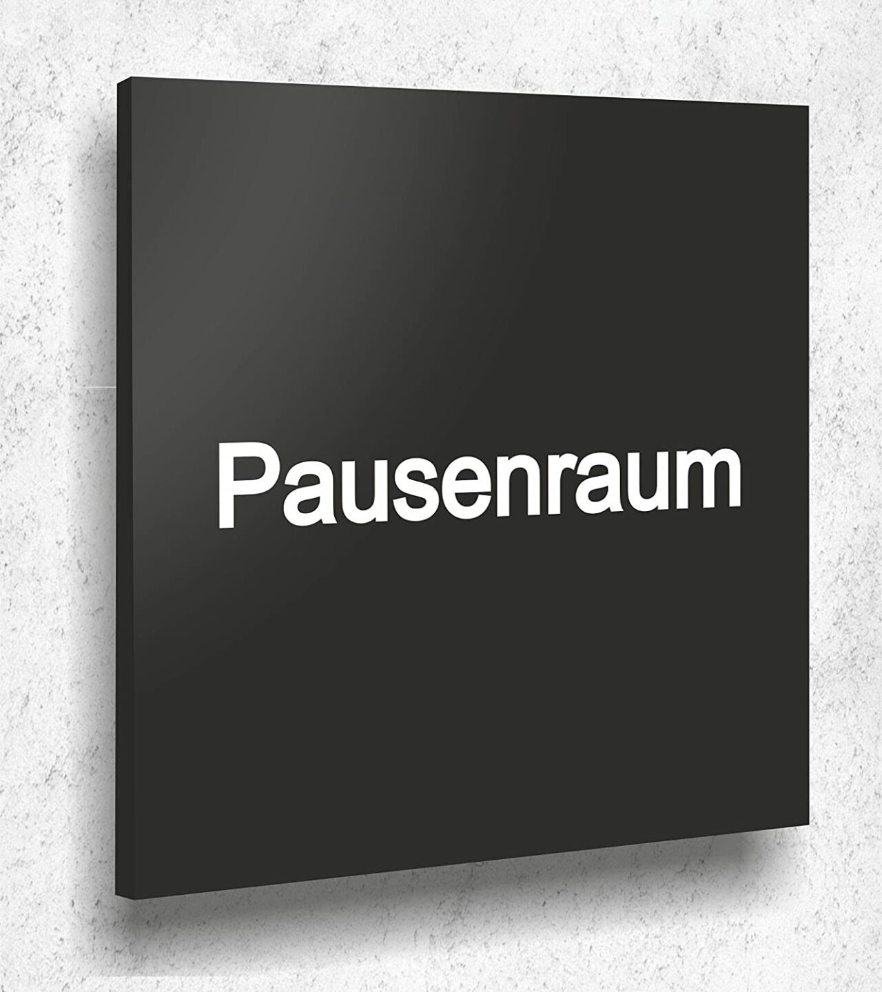 Türschild Pausenraum Schild Schwarz Matt UV Druck 12 x 12cm - 3mm Acrylglas - Made in Germany Art.Nr. A 2029